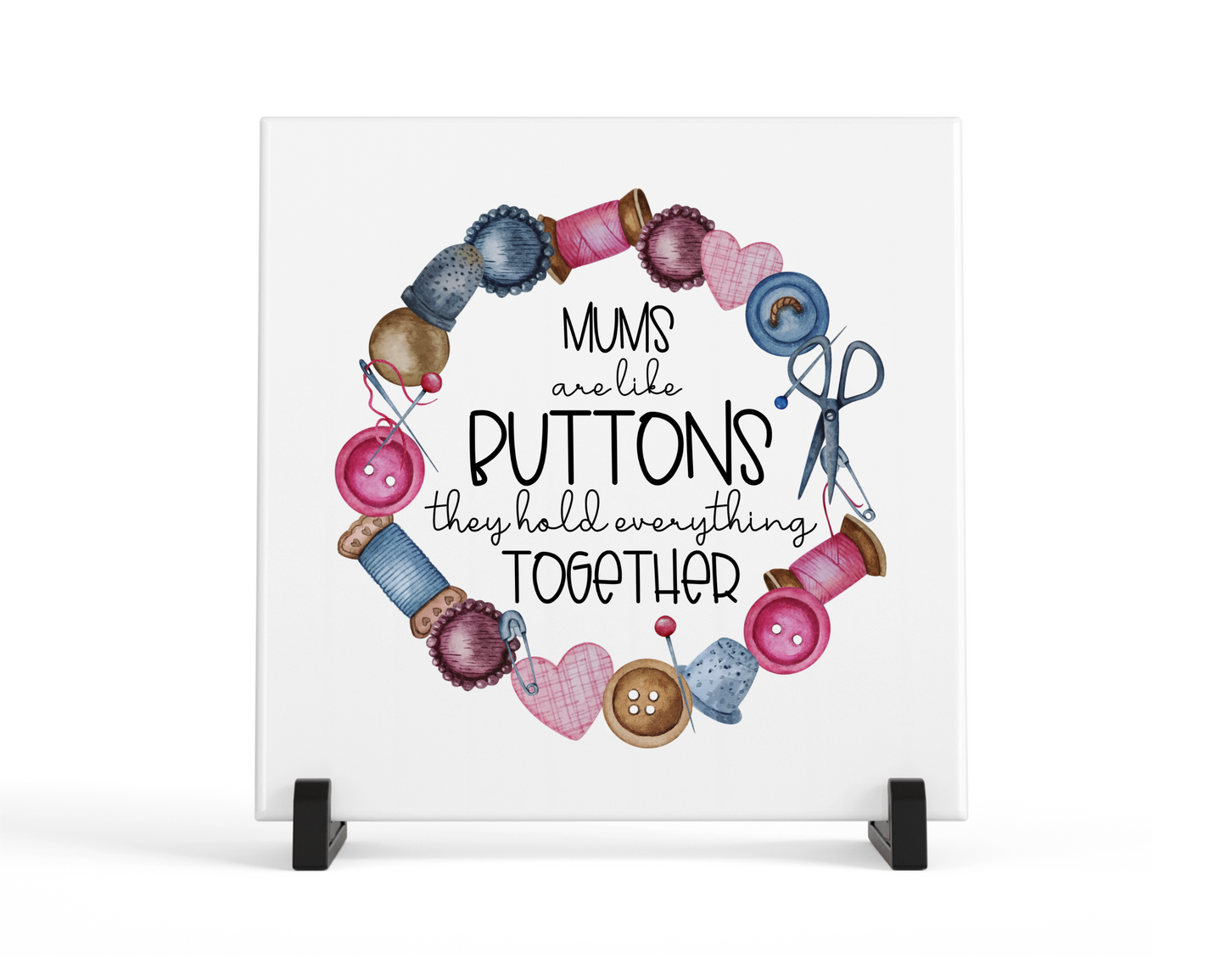 Mums are like buttons tile