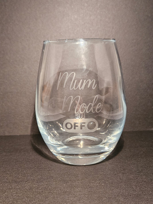 Mum mode off etched glass